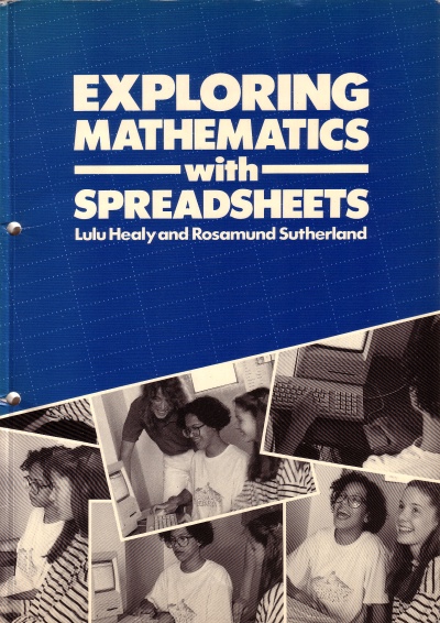 Healy and Sutherland Exploring Mathematics with Spreadsheets 1991